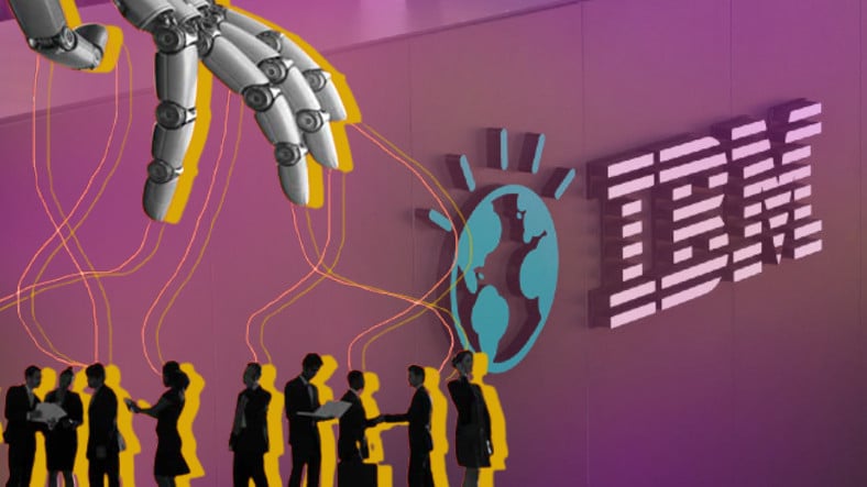 IBM, Binlerce Konumu Yapay Zekâ ile Değiştirecek
