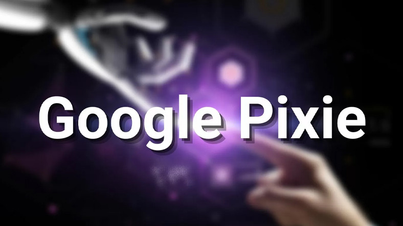 Google'dan Akıllı Telefonlar İçin Yeni Yapay Zekâ Dayanaklı Asistan Geliyor: Pixie (Ama Biz Kullanamayacağız)